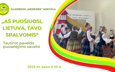 Tautinio paveldo puoselėjimo savaitė „Aš puošiuosi, Lietuva, tavo spalvomis“